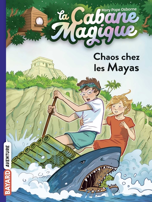 Title details for Chaos chez les Mayas by Mary Pope Osborne - Available